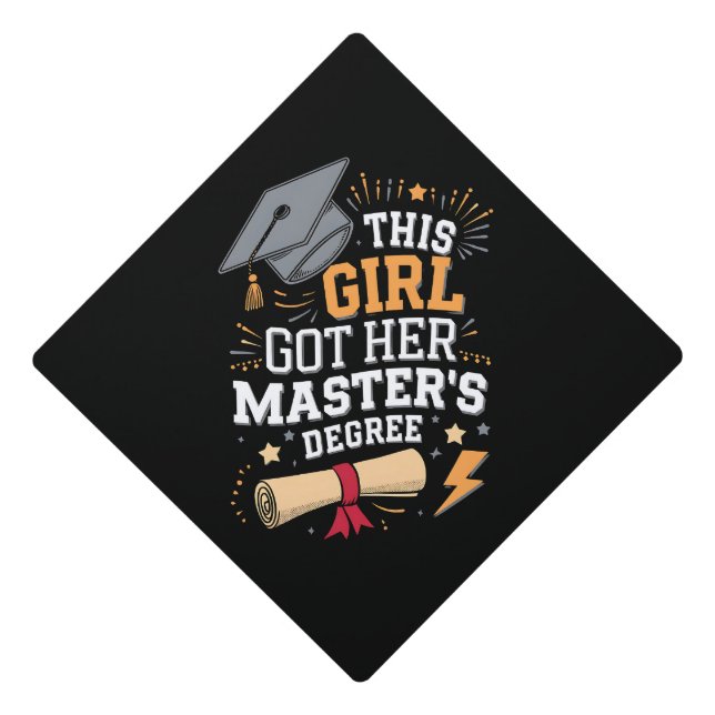 This Girl Got Her Master's Degree Graduation Cap Topper (Front)