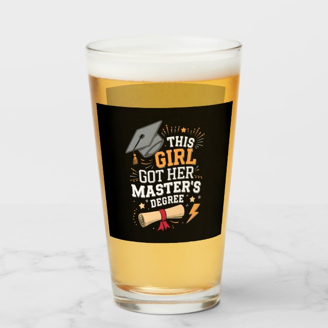 This Girl Got Her Master's Degree Graduation Glass (Front Filled)