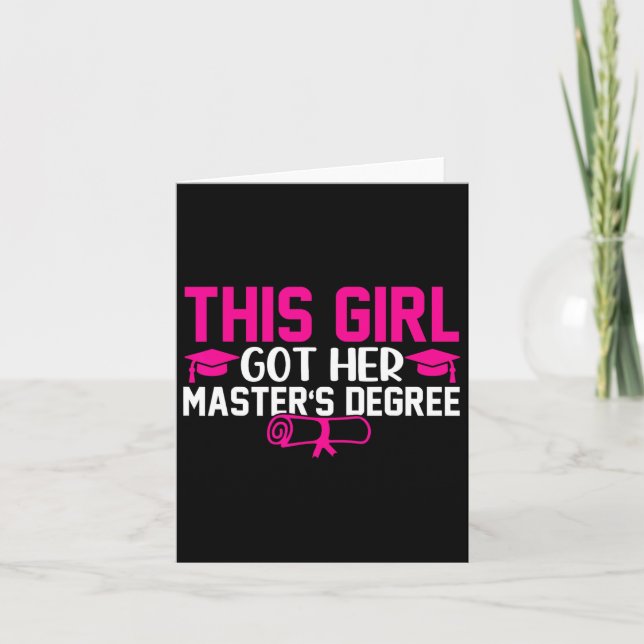 This Girl Got Her Masters Degree Graduation Master Card (Front)