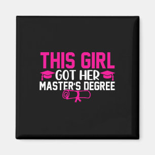 This Girl Got Her Masters Degree Graduation Master Magnet