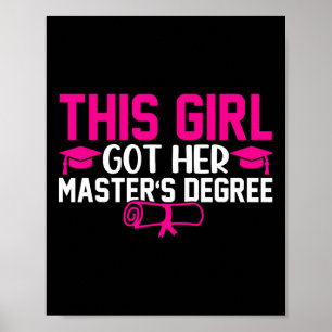 This Girl Got Her Masters Degree Graduation Master Poster
