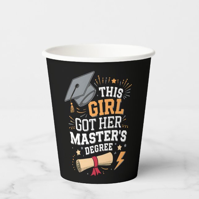 This Girl Got Her Master's Degree Graduation Paper Cups (Front)