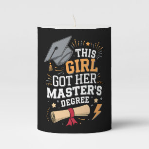 This Girl Got Her Master's Degree Graduation Pillar Candle