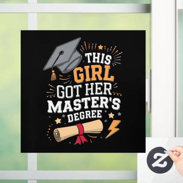 This Girl Got Her Master's Degree Graduation Window Cling (Home)