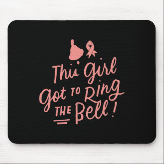 This Girl Got to Ring the Bell Chemo Grad Breast C Mouse Pad