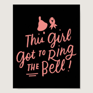 This Girl Got to Ring the Bell Chemo Grad Breast C Poster