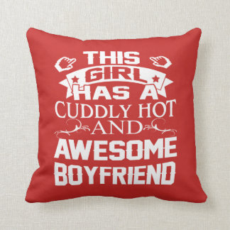 This Girl has an Awesome Boyfriend Throw Pillow