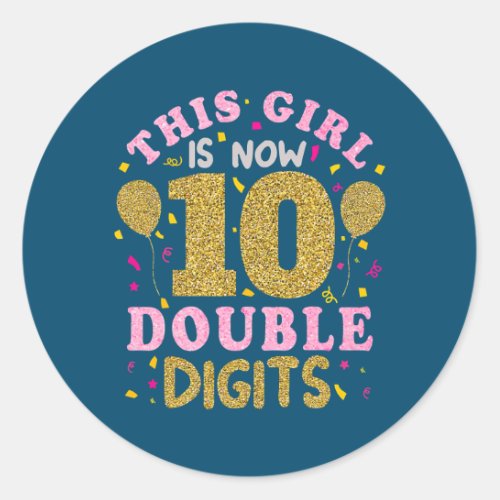 This Girl Is 10 Years Old 10th Birthday  Classic Round Sticker