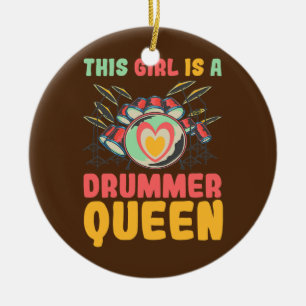 This Girl Is A Drummer Queen  Ceramic Ornament