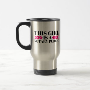 This Girl Is A Notary Public Travel Mug