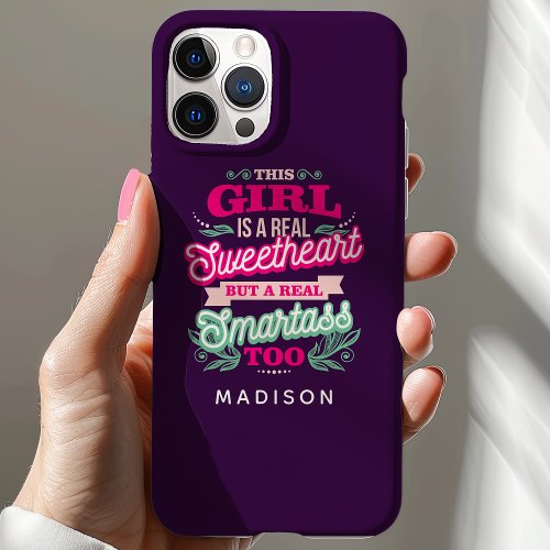 This Girl Is A Real Sweetheart Smartass Name iPhone 15 Case