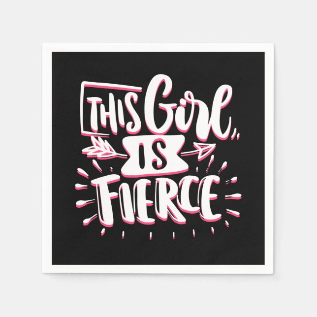 This Girl Is Fierce Girl Empowerment Napkins (Front)