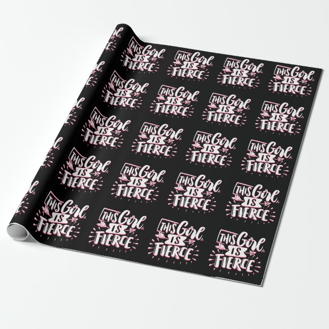 This Girl Is Fierce Girl Empowerment Wrapping Paper (Unrolled)