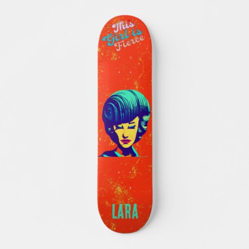 This Girl is Fierce Personalised Skateboard