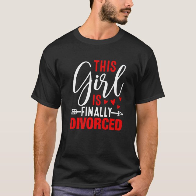 This Girl Is Finally Divorced  Divorce Party Women T-Shirt (Front)
