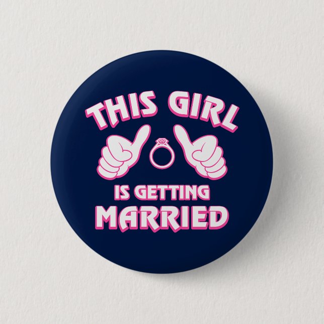 This Girl Is Getting Married Pinback Button (Front)