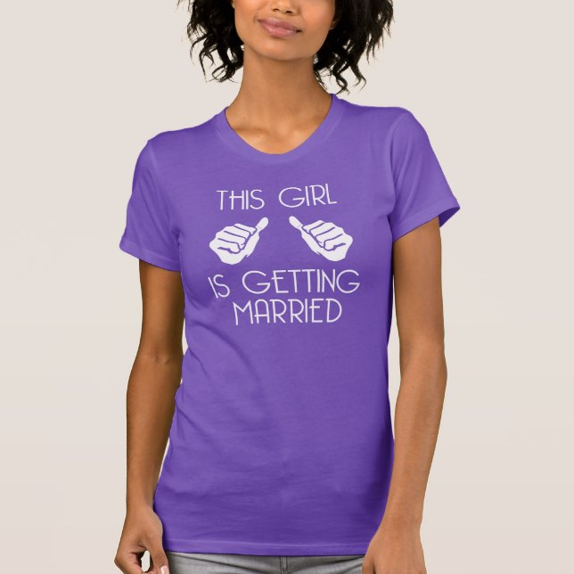This Girl is Getting Married T-Shirt (Front)