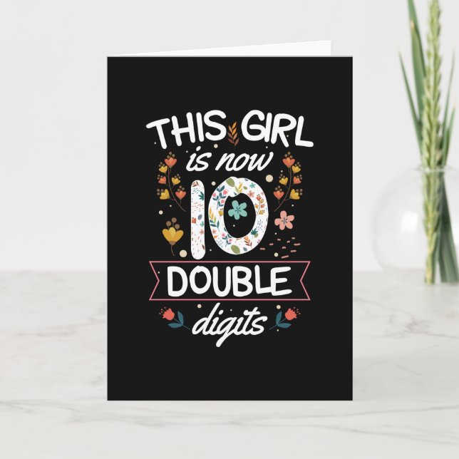 This girl is now 10 | 10th Birthday Gift Girls Card (Front)