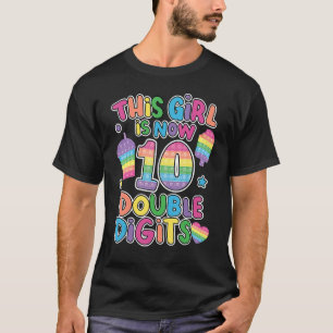 This girl is now 10 double digit Pop It 10th Birth T-Shirt