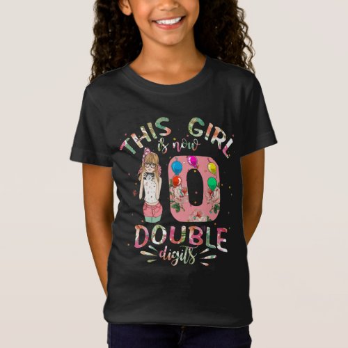 This Girl Is Now 10 Double Digits 10th Birthday T_Shirt