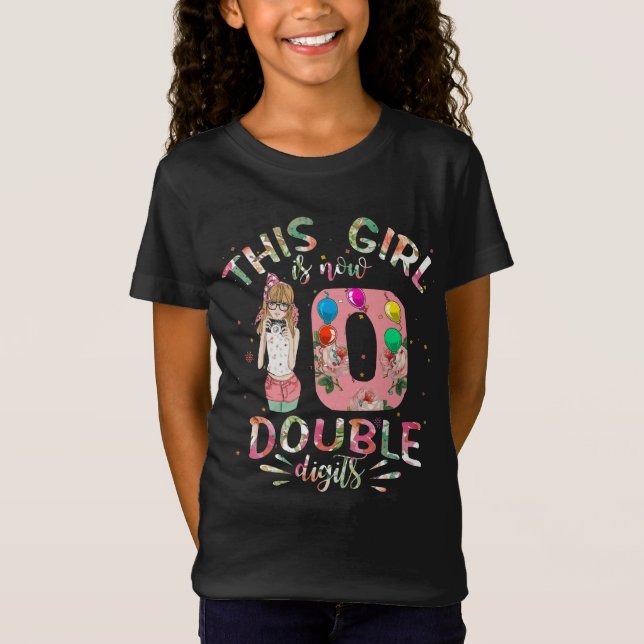 This Girl Is Now 10 Double Digits 10th Birthday T-Shirt (Front)