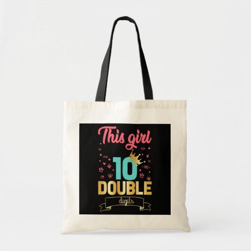 This Girl Is Now 10 Double Digits 10th Birthday  Tote Bag