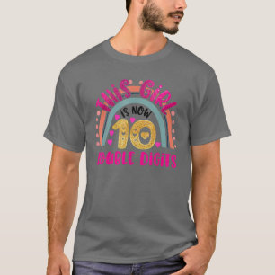 This Girl Is Now 10 Double Digits Birthday 10 Year T-Shirt