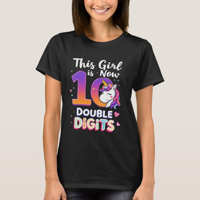This Girl Is Now 10 Double Digits Birthday Cute Un T-Shirt (Front)