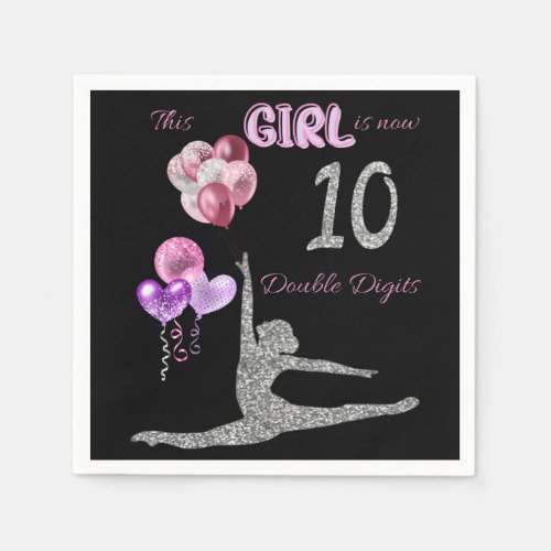 This Girl Is Now 10 Double Digits Gymnastics      Napkins