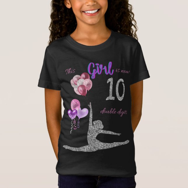 This Girl Is Now 10 Double Digits Gymnastics  T-Shirt (Front)