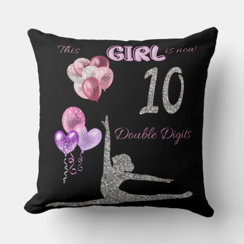 This Girl Is Now 10 Double Digits Gymnastics    Throw Pillow