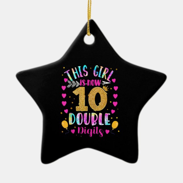 This Girl Is Now 10 Double Digits Tie Dye Ceramic Ornament (Front)