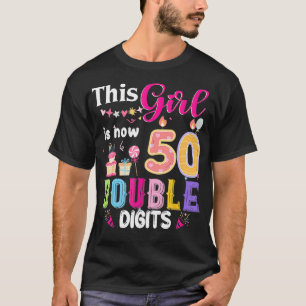 This Girl Is Now 50 1974 Years Double Digits Birth T-Shirt