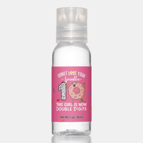 This Girl is Now Double Digits 10th Birthday Donut Hand Sanitizer