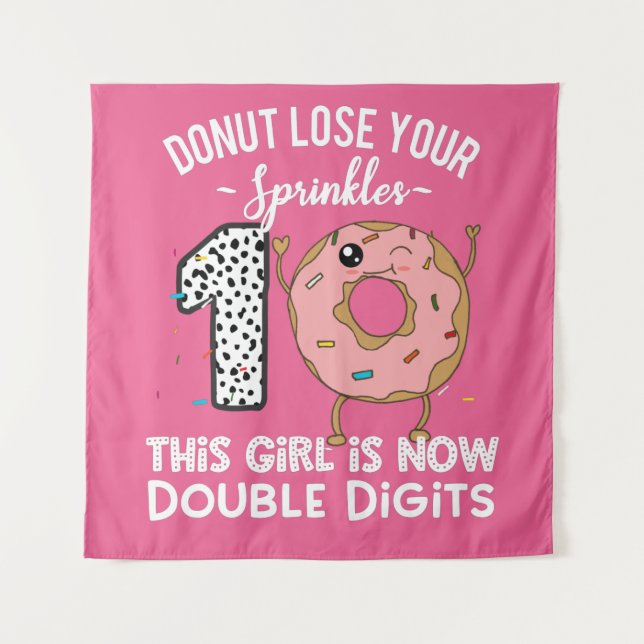 This Girl is Now Double Digits 10th Birthday Donut Tapestry (Front)