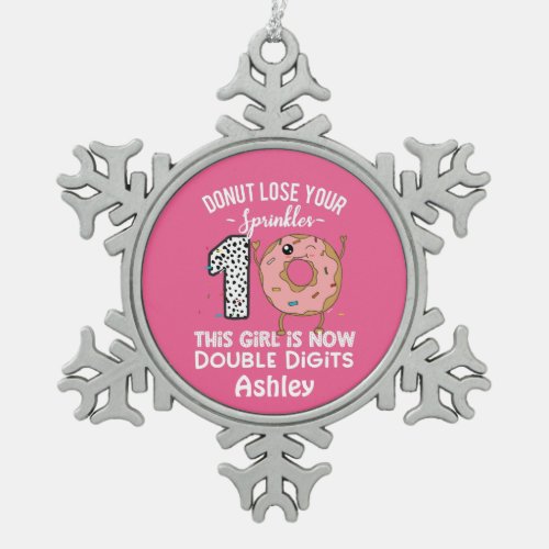 This Girl is Now Double Digits 10th Birthday Snowflake Pewter Christmas Ornament