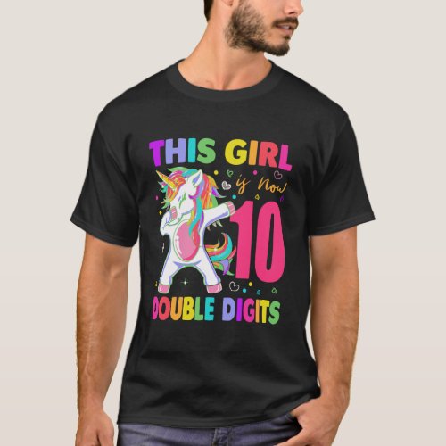 This Girl Is Now Double Digits Birthday Girl 10 Ye T_Shirt