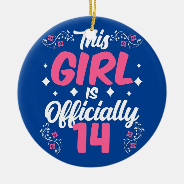 This Girl Is Officially 14 Party Cute Birthday Ceramic Ornament (Front)