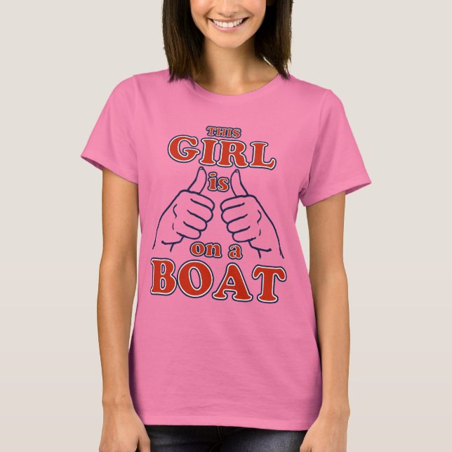 This Girl is on a BOAT T-Shirt (Front)
