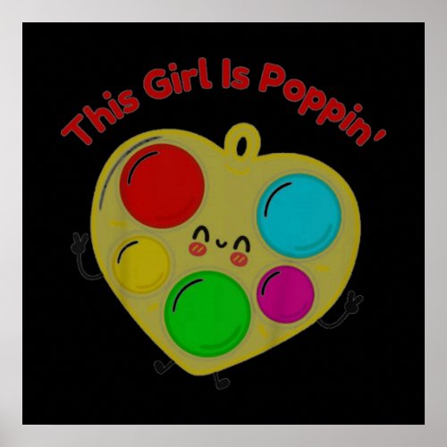This Girl is Poppin Rainbow popit Poster