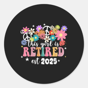 This Girl Is Retired 2025 Retro Shirt Floral Retir Classic Round Sticker