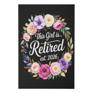 This Girl Is Retired 2026 Floral Retiret Faux Canvas Print