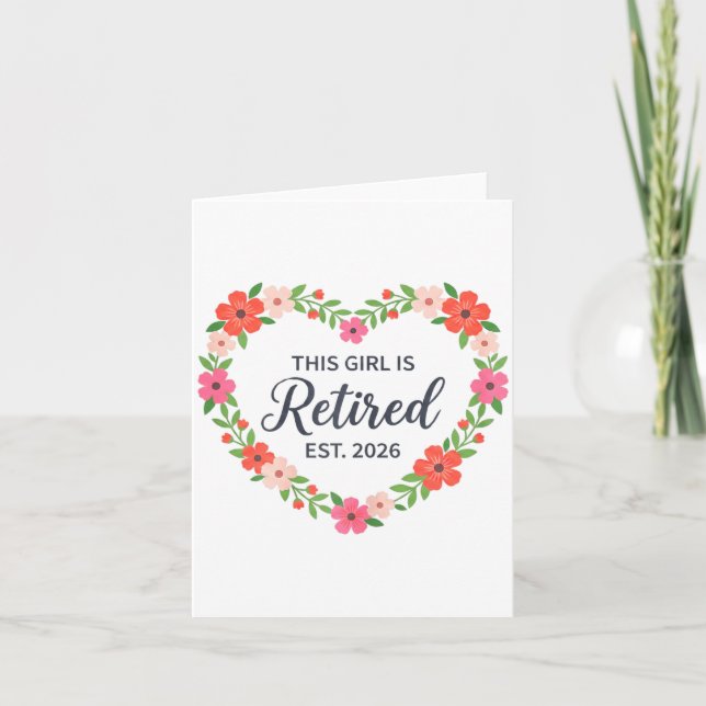 This Girl Is Retired Est 2026 Floral Retirement Wo Card (Front)