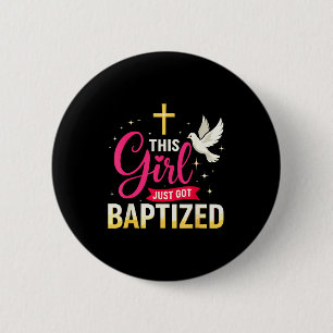 This Girl Just Got Baptized Shirt Girls Baptism Sh Button