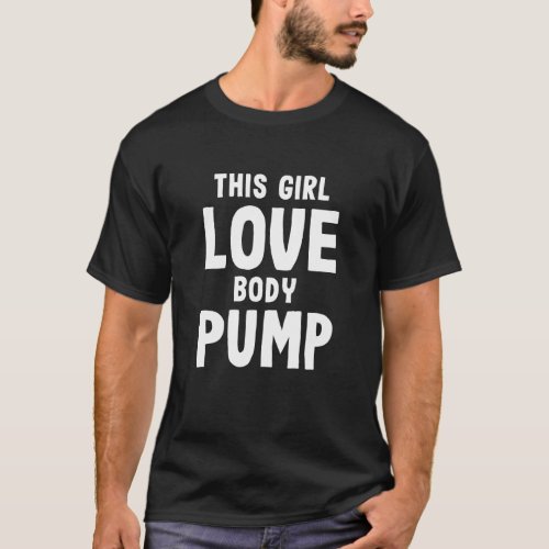 This Girl Love Body Pump Women Funny Weightlifting T_Shirt