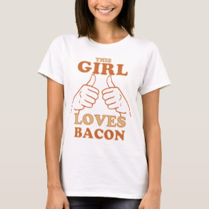 This GIRL Loves Bacon Bacon Love Gift Idea T-Shirt