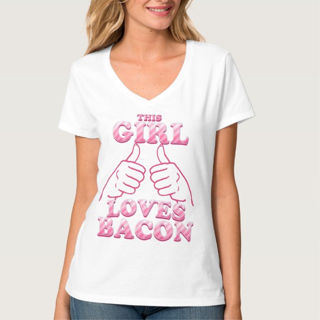 This GIRL Loves Bacon in Pink T-Shirt (Front)