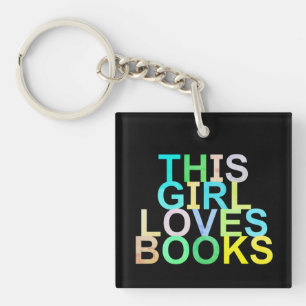 THIS GIRL LOVES BOOKS KEYCHAIN