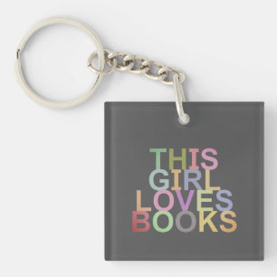 THIS GIRL LOVES BOOKS KEYCHAIN