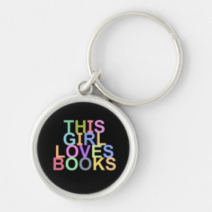 THIS GIRL LOVES BOOKS KEYCHAIN